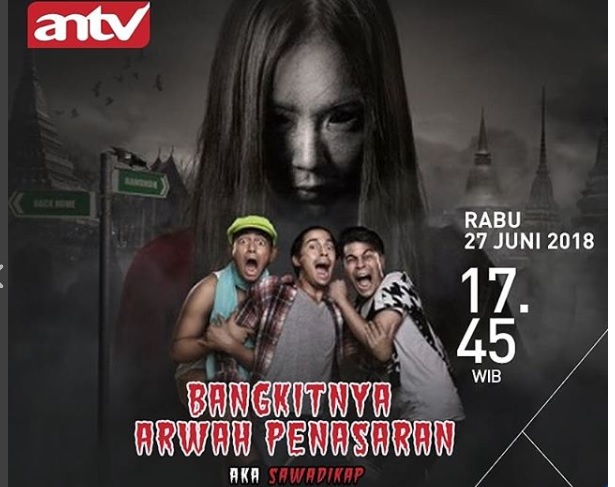 Sinopsis Film Bangkitnya Arwah Penasaran Atau Sawadikap Antv